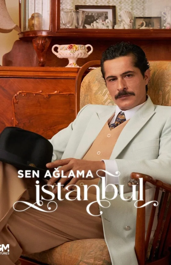 Не плачь, Стамбул турецкий сериал